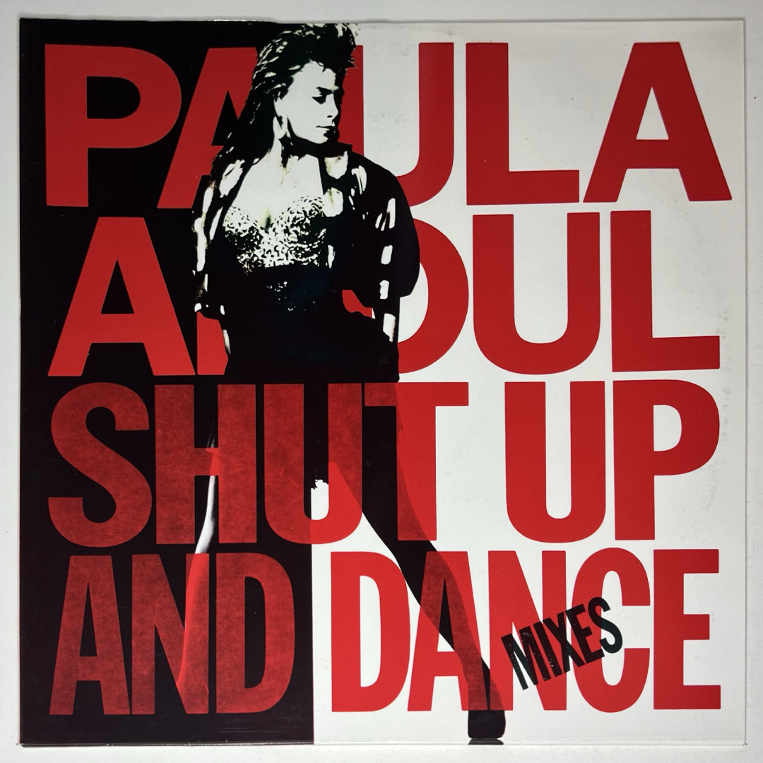 Paula Abdul - Shut Up And Dance (The Dance Mixes) (1990)